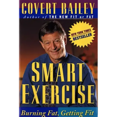 Smart Exercise: Burning Fat, Getting Fit