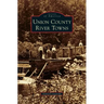 Union County River Towns
