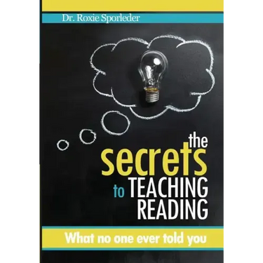 The Secrets to Teaching Reading: What no one ever told you