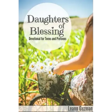 Daughters of Blessing: Devotional for Teens and Preteens