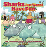 Sharks Just Wanna Have Fun: The Thirteenth Sherman's Lagoon Collection