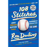 108 Stitches: Loose Threads, Ripping Yarns, and the Darndest Characters from My Time in the Game
