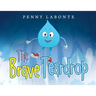 The Brave Teardrop