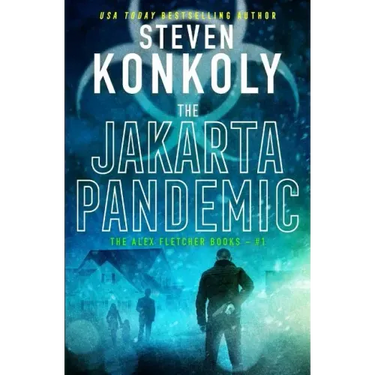 The Jakarta Pandemic: A Modern Thriller