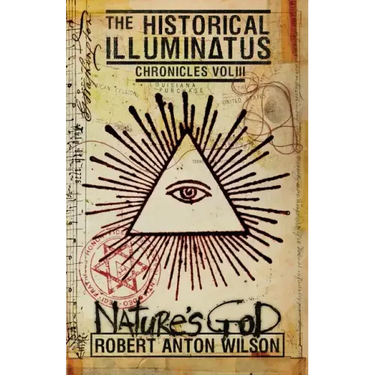 Nature's God: Historical Illuminatus Chronicles Volume 3