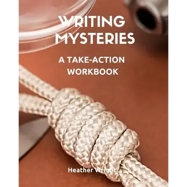 Writing Mysteries: A Take-Action Workbook