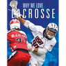 Why We Love Lacrosse