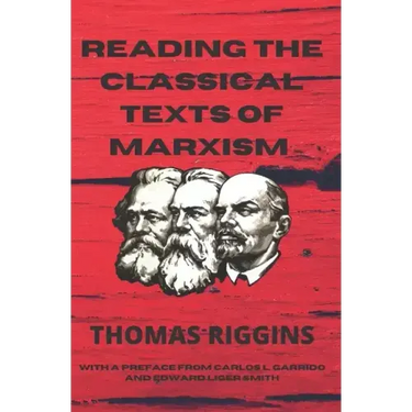 Reading the Classical Texts of Marxism