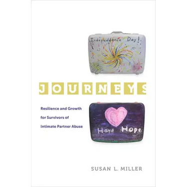 Journeys: Resilience and Growth for Survivors of Intimate Partner Abuse Volume 5