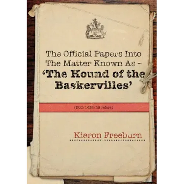 The Official Papers Into the Matter Known as -The Hound of the Baskervilles Dci1435-89 Refers