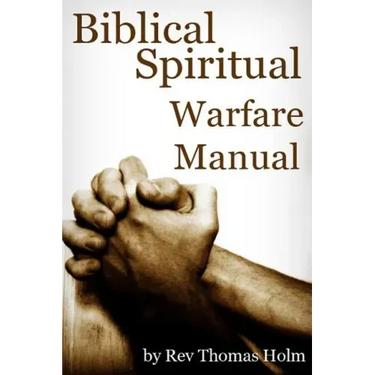 Biblical Spiritual Warfare Manual