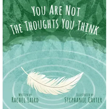 You Are Not the Thoughts You Think