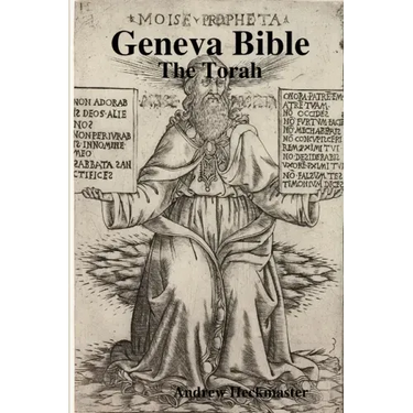 Geneva Bible: The Torah