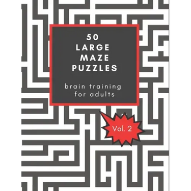 50 Large Maze Puzzles: Brain training for Adults: Provides hours of challenging fun, / Great Christmas gift for seniors / Also good for Secre
