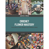Crochet Flower Mastery: Innovative Loom Designs and Patterns Book