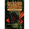 Backyard Market Gardening