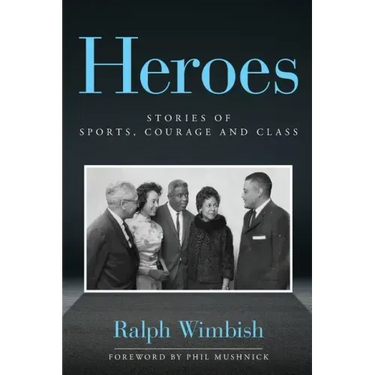 Heroes: Stories of Sports, Courage and Class