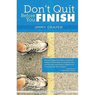 Don't Quit Before You Finish