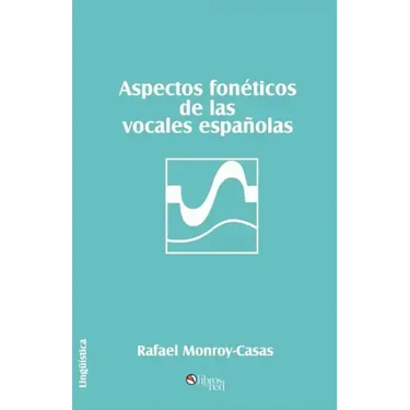 Aspectos Foneticos de Las Vocales Espanolas