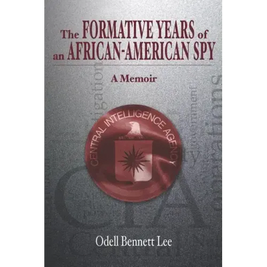 The Formative Years of an African-American Spy: A Memoir