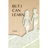 But I Can Learn