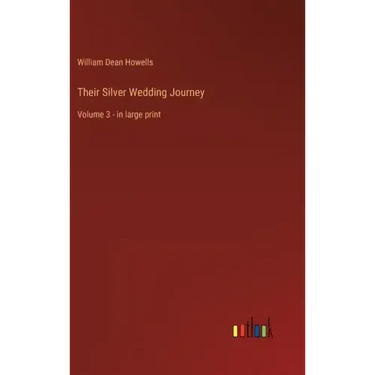 Their Silver Wedding Journey: Volume 3 - in large print