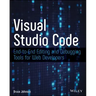 Visual Studio Code: End-To-End Editing and Debugging Tools for Web Developers