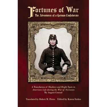 Fortunes of War: The Adventures of a German Confederate