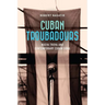 Cuban Troubadours: Nueva Trova and Contemporary Cuban Song