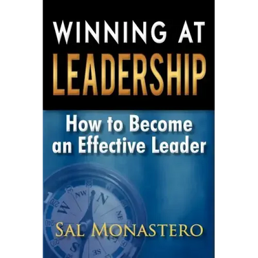 Winning at Leadership: How to Become an Effective Leader