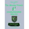 Steve SANTA and the missing French SS Charlemagne Squad