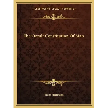 The Occult Constitution of Man