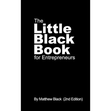The Little Black Book for Entrepreneurs (2nd Edition)