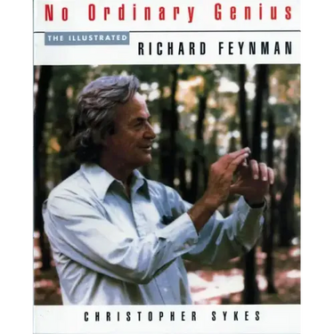 No Ordinary Genius: The Illustrated Richard Feynman