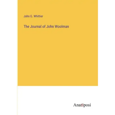 The Journal of John Woolman