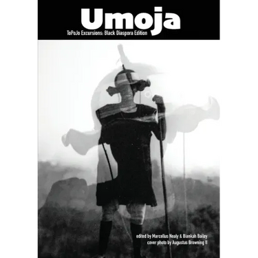 Umoja: ToPoJo Excursions: Black Diaspora Edition