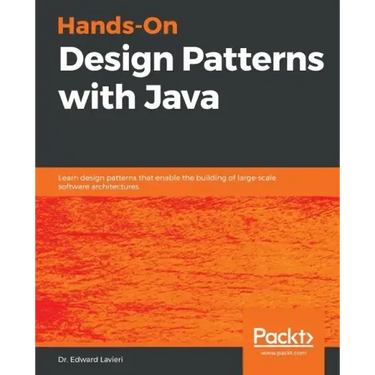 Hands-On Design Patterns with Java
