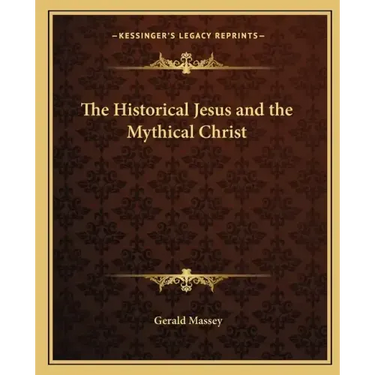 The Historical Jesus and the Mythical Christ