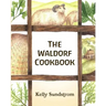 The Waldorf Cookbook