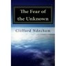 The Fear of the Unknown: Overcoming your Fears