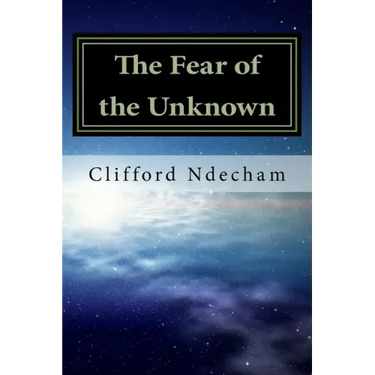 The Fear of the Unknown: Overcoming your Fears