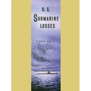 U.S. Submarine Losses World War II