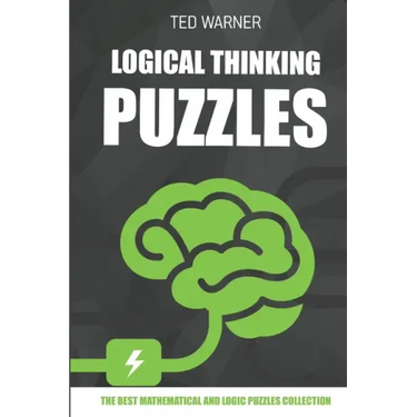 Logical Thinking Puzzles: Hiroimono Puzzles - 200 Logic Puzzles with Answers