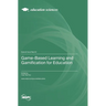 Game-Based Learning and Gamification for Education