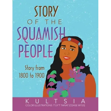 Story of the Squamish People: Story from 1800 to 1900
