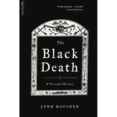 The Black Death: A Personal History
