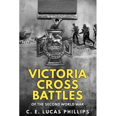 Victoria Cross Battles of the Second World War