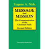 Message and Mission (Revised Edition): The Communication of the Christian Faith Revised Edition