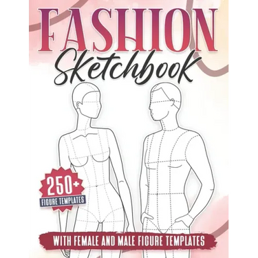 Fashion Sketchbook: 250+ Large Female and Male Figure Template For Sketching your Couple Fashion Design Styles and Building Your Portfolio