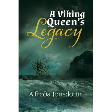 A Viking Queen's Legacy